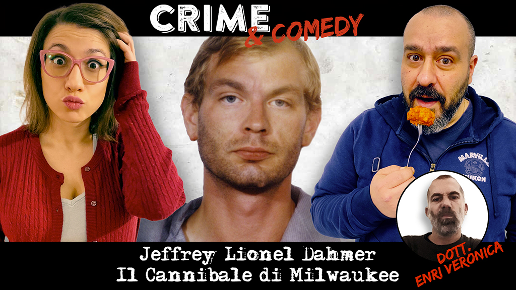 Jeffrey Dahmer - Il Cannibale di Milwaukee - Podcast