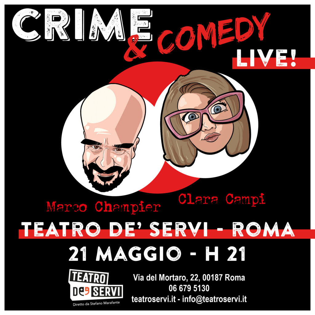 Crime & Comedy Live! - @Teatro De' Servi - Roma